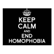 KEEP CALM AND END HOMOPHOBIA POST CARD