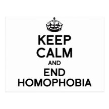 KEEP CALM AND END HOMOPHOBIA POSTCARD