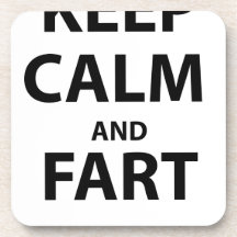 Keep Calm and Fart Beverage Coasters