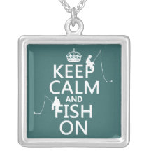 Keep Calm and Fish On - customizable colours Custom Jewelry