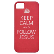 Keep Calm and Follow Jesus