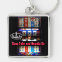Keep Calm and Gamble on Slot Machine Keychains