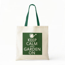 Keep Calm and Garden On Tote Bag