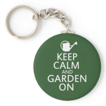 Keep Calm and Garden On Key Chain