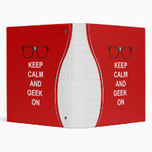 Keep Calm And Geek On 3 Ring Binder
