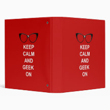 Keep Calm and Geek On 3 Ring Binder