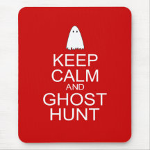 Keep Calm and Ghost Hunt (Parody) Mousepad