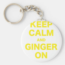 Keep Calm and Ginger On Keychains