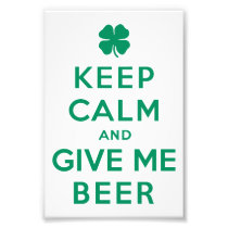 Keep Calm and Give Me Beer Art Photo