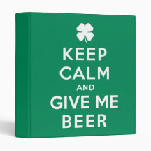 Keep Calm and Give Me Beer Vinyl Binder