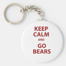 Keep Calm and Go Bears Key Chains