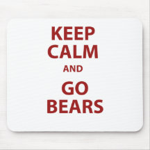 Keep Calm and Go Bears Mouse Pads