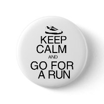 Keep Calm and Go For A Run