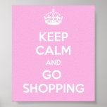 Keep Calm and Go Shopping Print