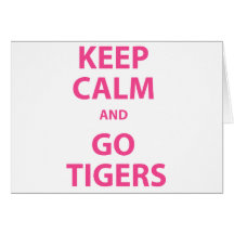 Keep Calm and Go Tigers Cards