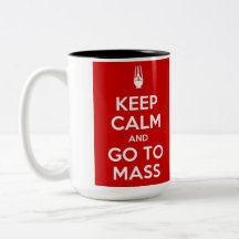 Keep Calm and Go to Mass Mug