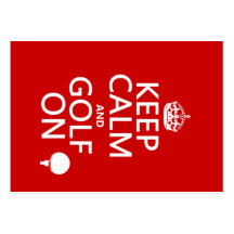 Keep Calm and Golf On - available in all colours Business Card