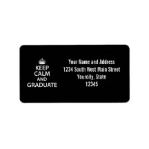 Keep Calm and Graduate Custom Address Label