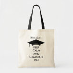 Keep calm and graduate on canvas bags