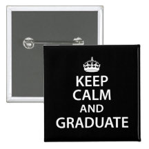 Keep Calm and Graduate Pins