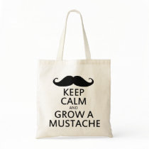 Keep Calm and Grow a Moustache