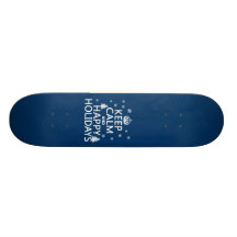 Keep Calm and Happy Holidays Skateboards