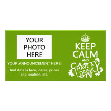 Keep Calm and Have A Drink (irish) (any colour) Personalized Photo Card