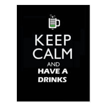 Keep calm and have a drink post card