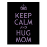 Keep Calm and Hug Mom Post Card