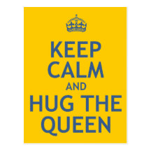 Keep Calm and Hug the Queen Post Cards