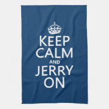 Keep Calm and Jerry On (any color) Kitchen Towels