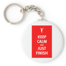 Keep Calm and Just Finish Keychains