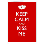 Keep calm and kiss me greeting card