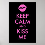Keep Calm and Kiss Me Print