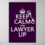 Keep Calm and Lawyer Up (any colour) Print
