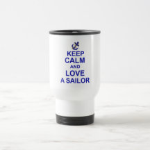 Keep Calm and Love a Sailor Coffee Mug