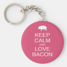 Keep Calm and Love Bacon Print Gift Design Pork Keychains