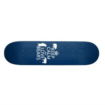 Keep Calm and Love Bears (in all colours) Custom Skateboard