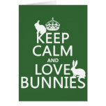 Keep Calm and Love Bunnies - all colours Greeting Card