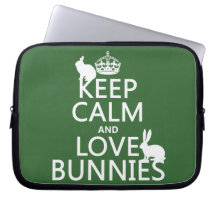 Keep Calm and Love Bunnies - all colours Computer Sleeves