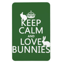 Keep Calm and Love Bunnies - all colours Flexible Magnet