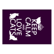 Keep Calm and Love Cats (in any colour) Business Card Templates