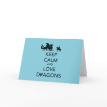 Keep Calm and Love Dragons Unique Print on Blue Card