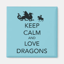 Keep Calm and Love Dragons Unique Print on Blue Magnets