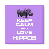 Keep Calm and Love Hippos Hippotamus Fun Design Refrigerator Magnets