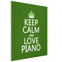 Keep Calm and Love Piano (any background color) Canvas Prints