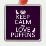 Keep Calm and Love Puffins (any background color) Christmas Tree Ornament