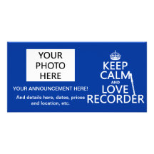Keep Calm and Love Recorder (any background color) Custom Photo Card