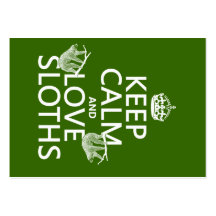 Keep Calm and Love Sloths (any background color) Business Card Template