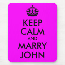 Keep Calm and Marry John Mousepad